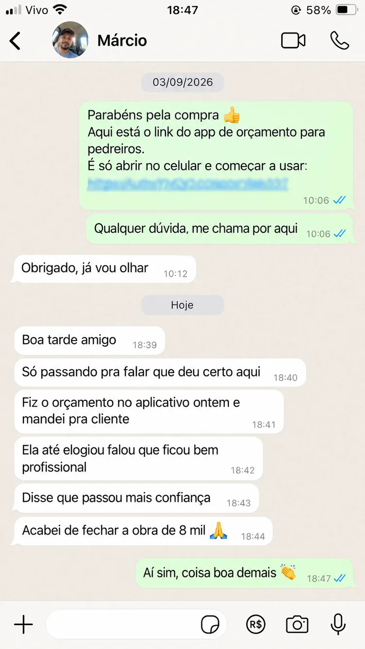 Márcio conta que a cliente elogiou o orçamento, disse que passou mais confiança, e que ele fechou uma obra de oito mil.
